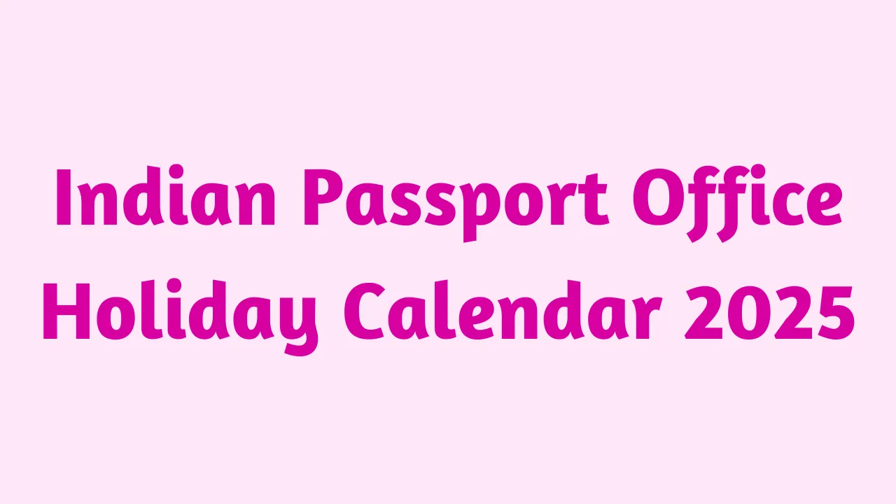 Indian Passport Office Holiday Calendar 2025