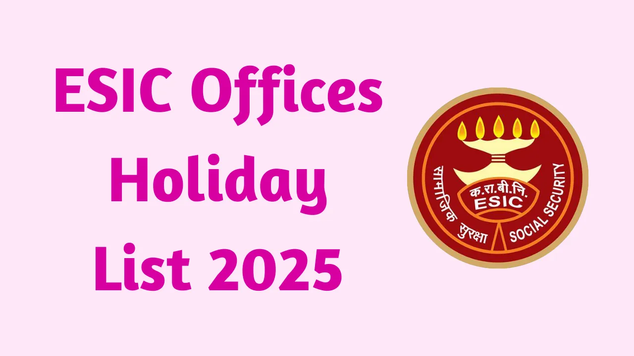 ESIC Offices Holidays List 2025